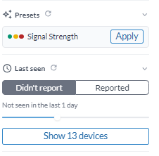 The Presets section showing Signal Strength with its Apply button, and the Last seen section set to Didn't report within 1 day, offering to show 13 devices